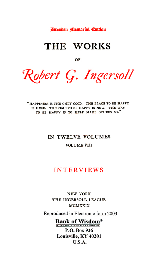 The Works of Robert G. Ingersoll, Vol. 8 of 13 Vols.